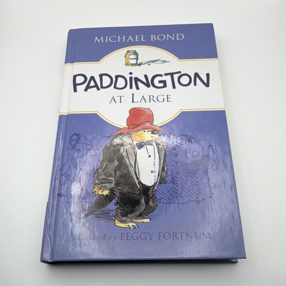 Michael Bond Paddington at Large Hardcover Illustrated Peggy Fortnum Harper 2016